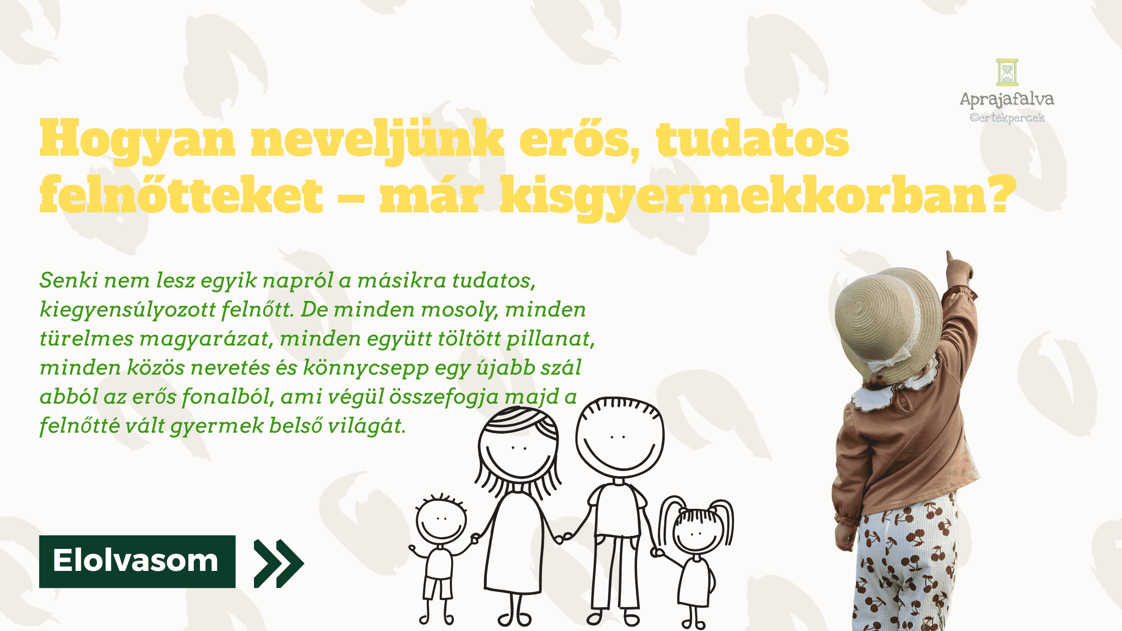 tudatos, magabiztos felnőtté nevelés